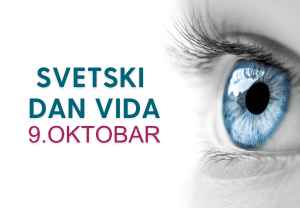 Povodom Svetskog dana vida: fokusirajmo se na zdravlja očiju